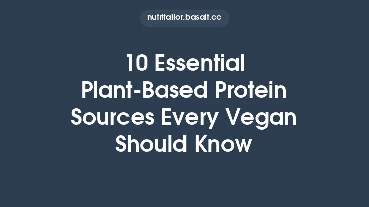 10 Essential Plant-Based Protein Sources Every Vegan Should Know Thumbnail