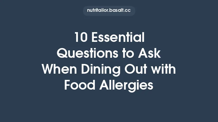 10 Essential Questions to Ask When Dining Out with Food Allergies Thumbnail