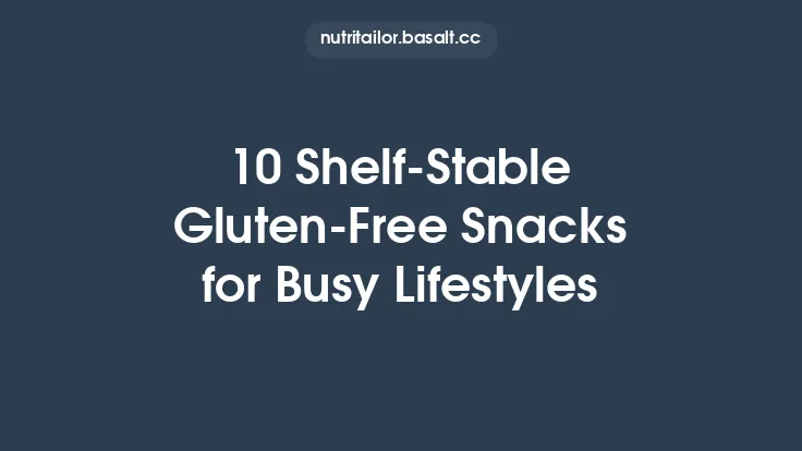 10 Shelf-Stable Gluten‑Free Snacks for Busy Lifestyles Thumbnail