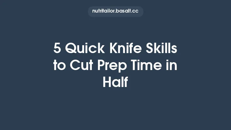 5 Quick Knife Skills to Cut Prep Time in Half Thumbnail
