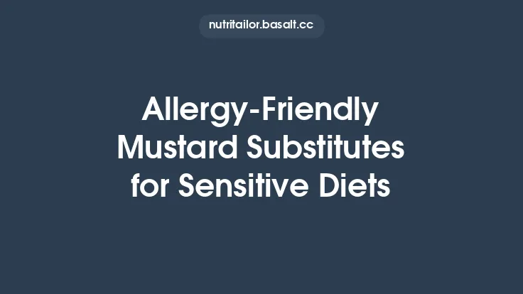Allergy‑Friendly Mustard Substitutes for Sensitive Diets Thumbnail