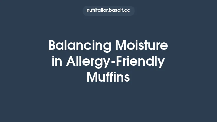 Balancing Moisture in Allergy‑Friendly Muffins Thumbnail