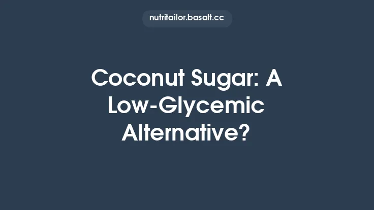 Coconut Sugar: A Low‑Glycemic Alternative? Thumbnail