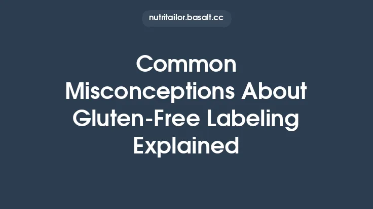 Common Misconceptions About Gluten‑Free Labeling Explained Thumbnail
