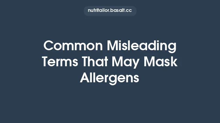 Common Misleading Terms That May Mask Allergens Thumbnail
