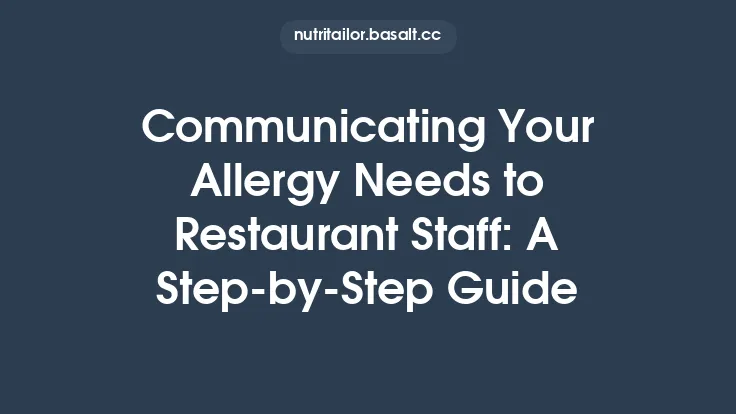 Communicating Your Allergy Needs to Restaurant Staff: A Step‑by‑Step Guide Thumbnail