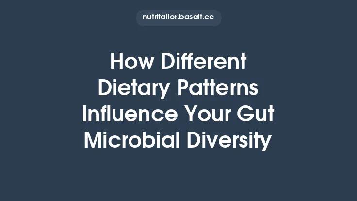 How Different Dietary Patterns Influence Your Gut Microbial Diversity Thumbnail