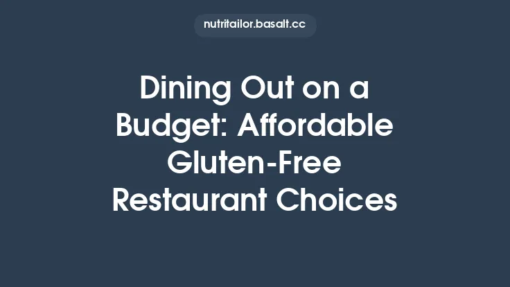 Dining Out on a Budget: Affordable Gluten‑Free Restaurant Choices Thumbnail