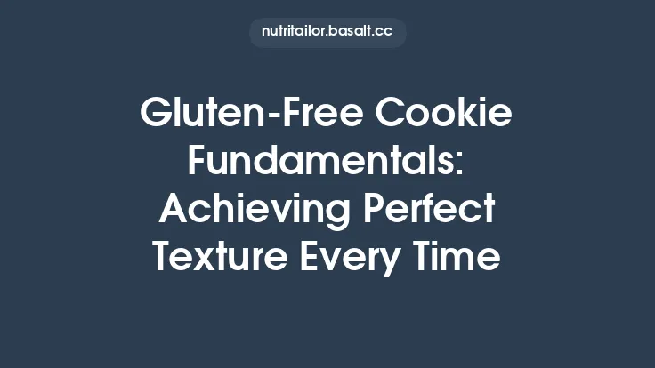 Gluten‑Free Cookie Fundamentals: Achieving Perfect Texture Every Time Thumbnail