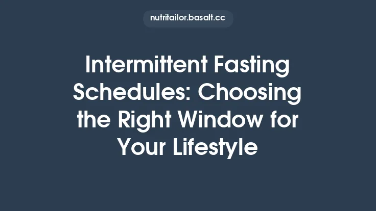Intermittent Fasting Schedules: Choosing the Right Window for Your Lifestyle Thumbnail