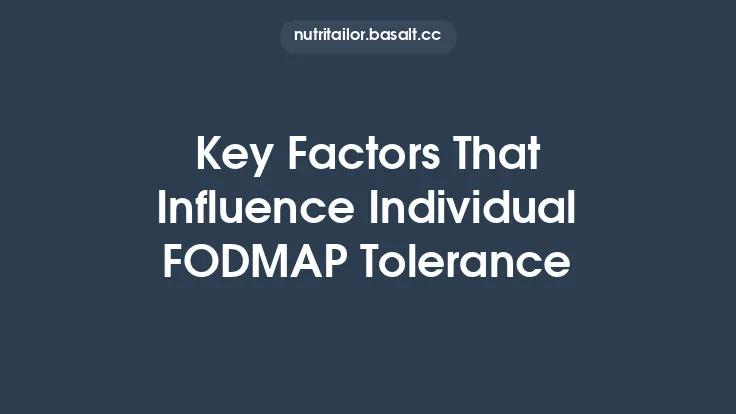 Key Factors That Influence Individual FODMAP Tolerance Thumbnail