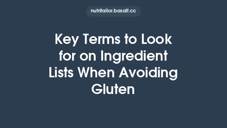 Key Terms to Look for on Ingredient Lists When Avoiding Gluten Thumbnail