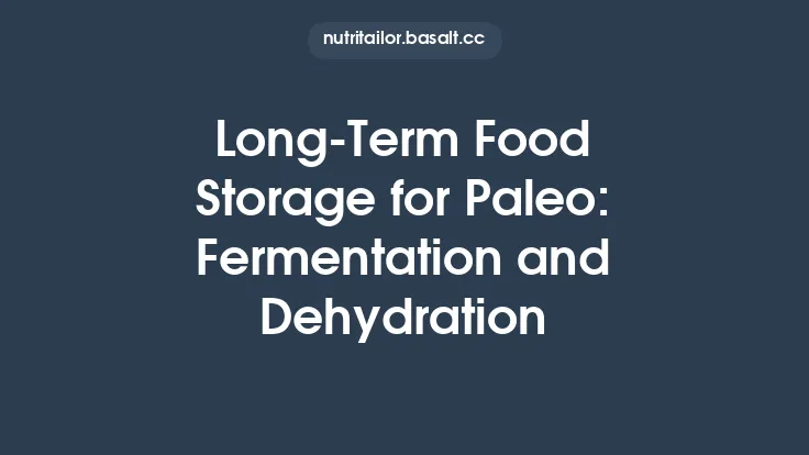 Long‑Term Food Storage for Paleo: Fermentation and Dehydration Thumbnail
