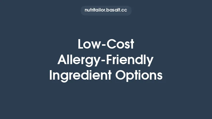 Low‑Cost Allergy‑Friendly Ingredient Options Thumbnail