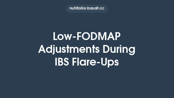 Low‑FODMAP Adjustments During IBS Flare‑Ups Thumbnail