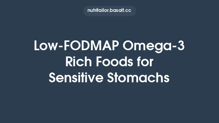 Low‑FODMAP Omega‑3 Rich Foods for Sensitive Stomachs Thumbnail