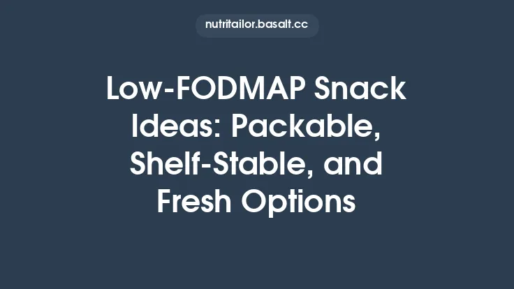 Low‑FODMAP Snack Ideas: Packable, Shelf‑Stable, and Fresh Options Thumbnail
