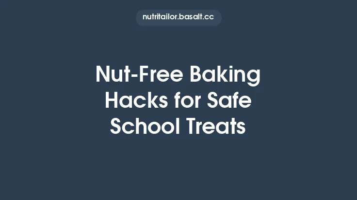 Nut‑Free Baking Hacks for Safe School Treats Thumbnail