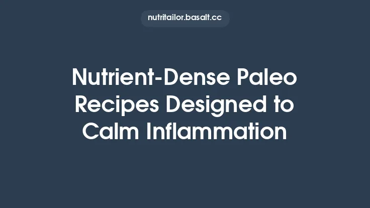 Nutrient-Dense Paleo Recipes Designed to Calm Inflammation Thumbnail