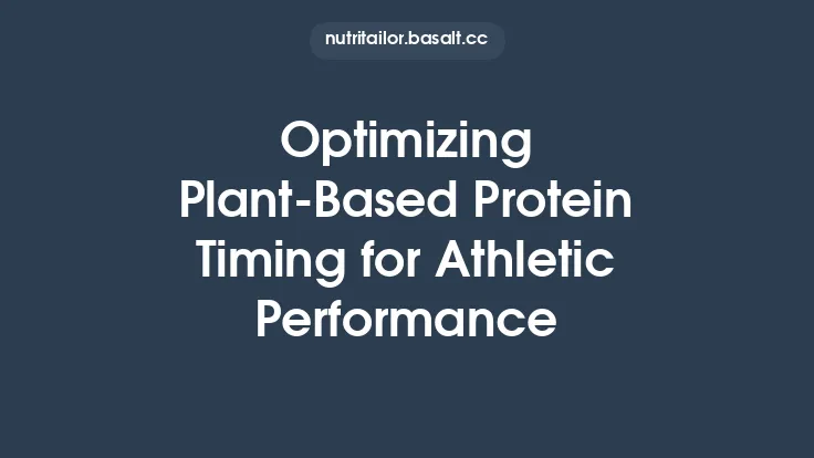 Optimizing Plant‑Based Protein Timing for Athletic Performance Thumbnail