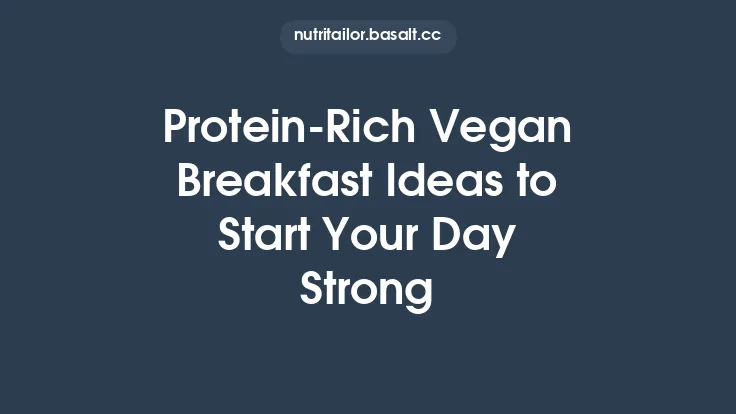Protein-Rich Vegan Breakfast Ideas to Start Your Day Strong Thumbnail