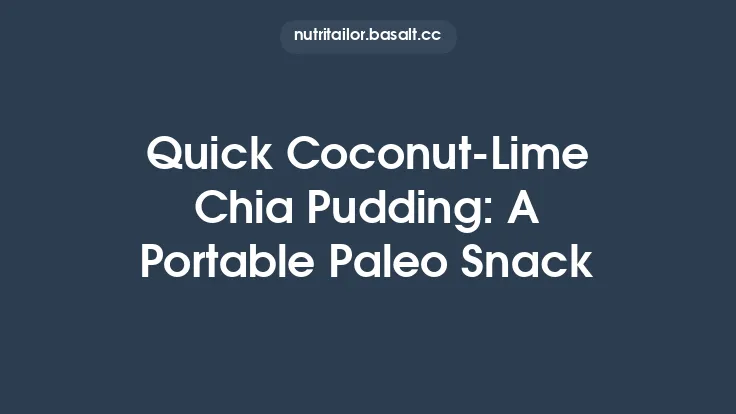 Quick Coconut‑Lime Chia Pudding: A Portable Paleo Snack Thumbnail