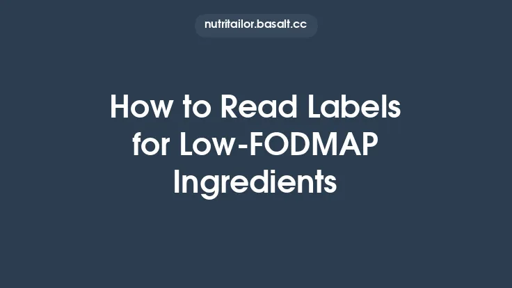 How to Read Labels for Low‑FODMAP Ingredients Thumbnail