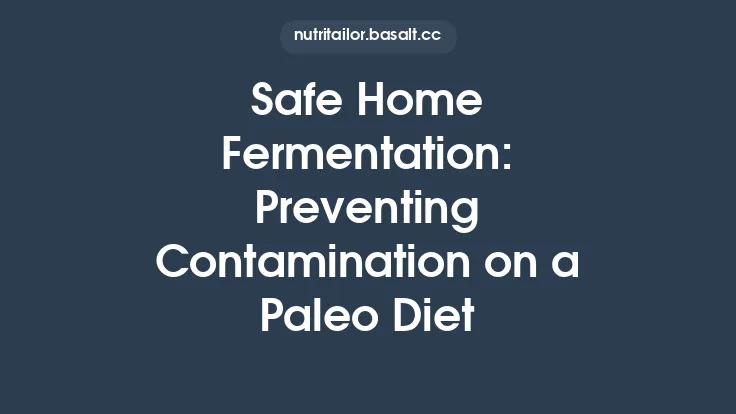 Safe Home Fermentation: Preventing Contamination on a Paleo Diet Thumbnail
