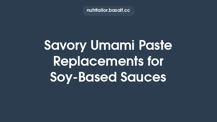 Savory Umami Paste Replacements for Soy‑Based Sauces Thumbnail