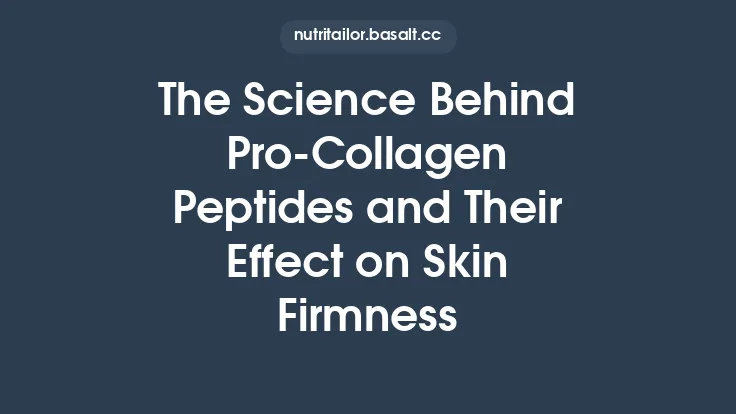 The Science Behind Pro‑Collagen Peptides and Their Effect on Skin Firmness Thumbnail