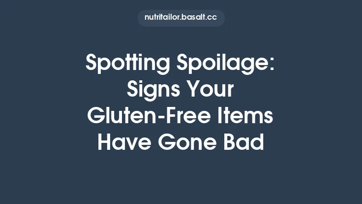 Spotting Spoilage: Signs Your Gluten‑Free Items Have Gone Bad Thumbnail