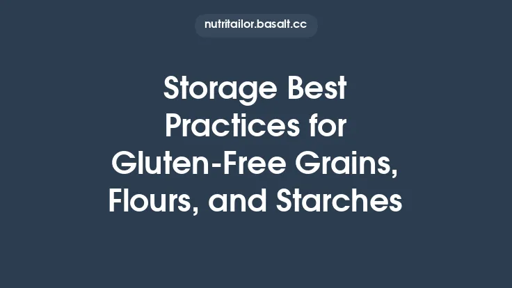 Storage Best Practices for Gluten‑Free Grains, Flours, and Starches Thumbnail