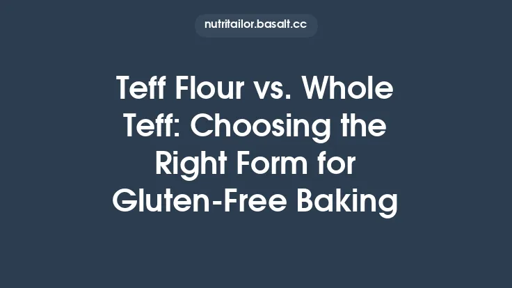 Teff Flour vs. Whole Teff: Choosing the Right Form for Gluten‑Free Baking Thumbnail