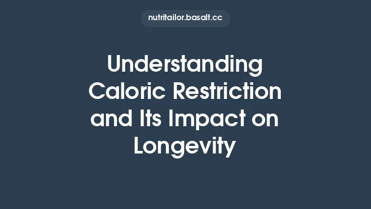 Understanding Caloric Restriction and Its Impact on Longevity Thumbnail