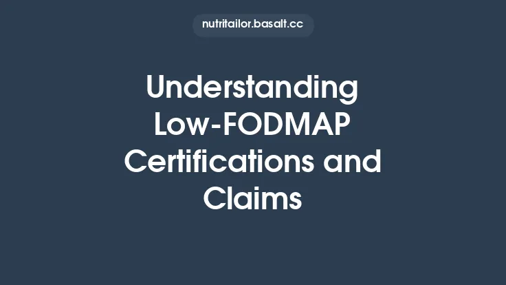 Understanding Low‑FODMAP Certifications and Claims Thumbnail