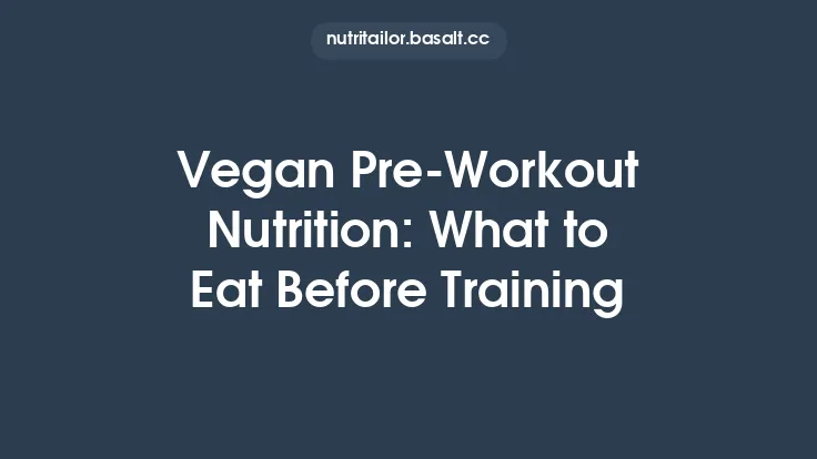 Vegan Pre‑Workout Nutrition: What to Eat Before Training Thumbnail