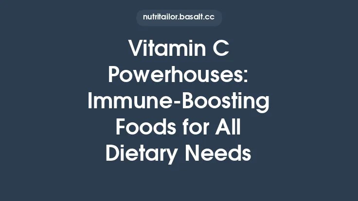 Vitamin C Powerhouses: Immune-Boosting Foods for All Dietary Needs Thumbnail